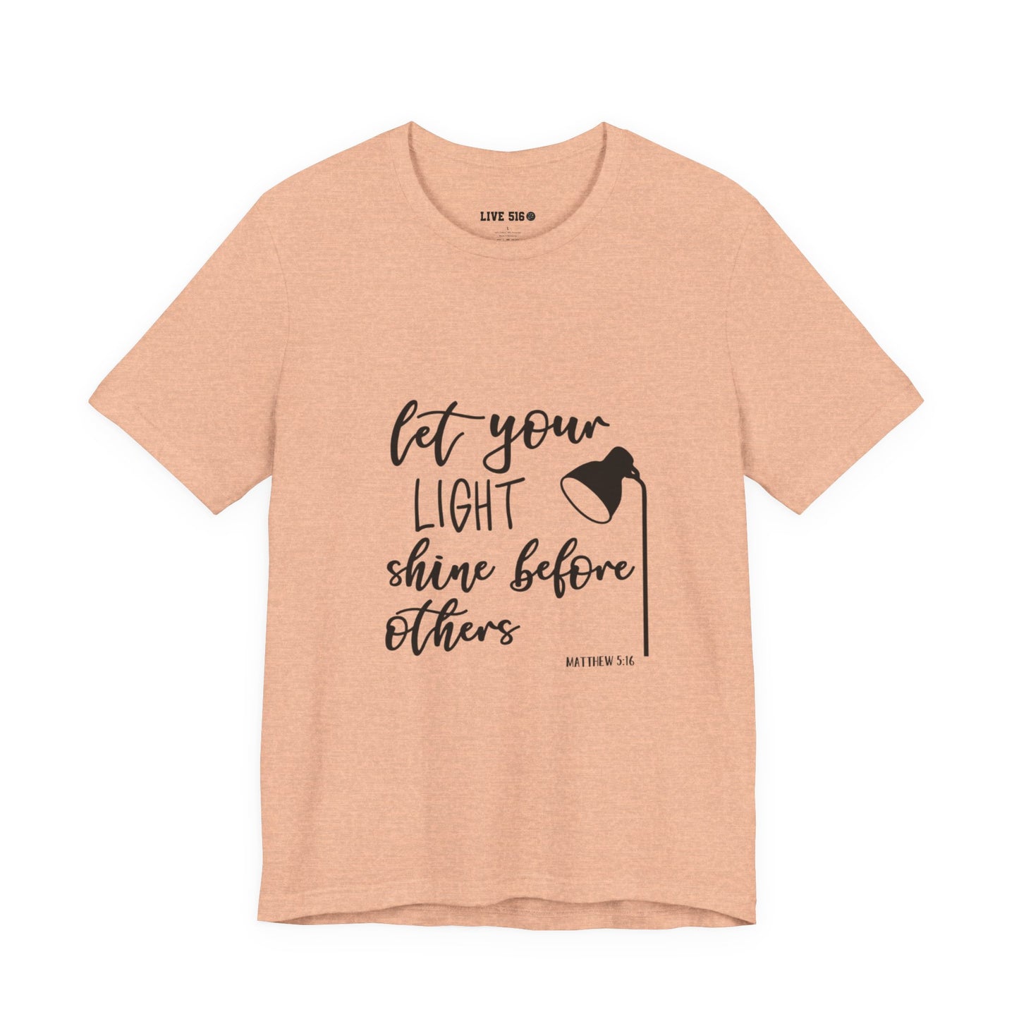 Inspirational Tee — "Let Your Light Shine Before Others" Graphic T-Shirt