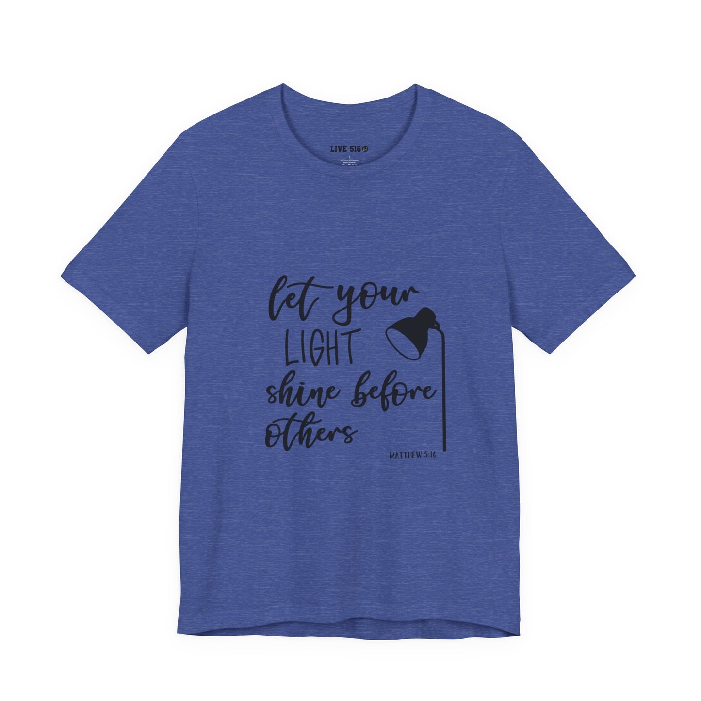 Inspirational Tee — "Let Your Light Shine Before Others" Graphic T-Shirt