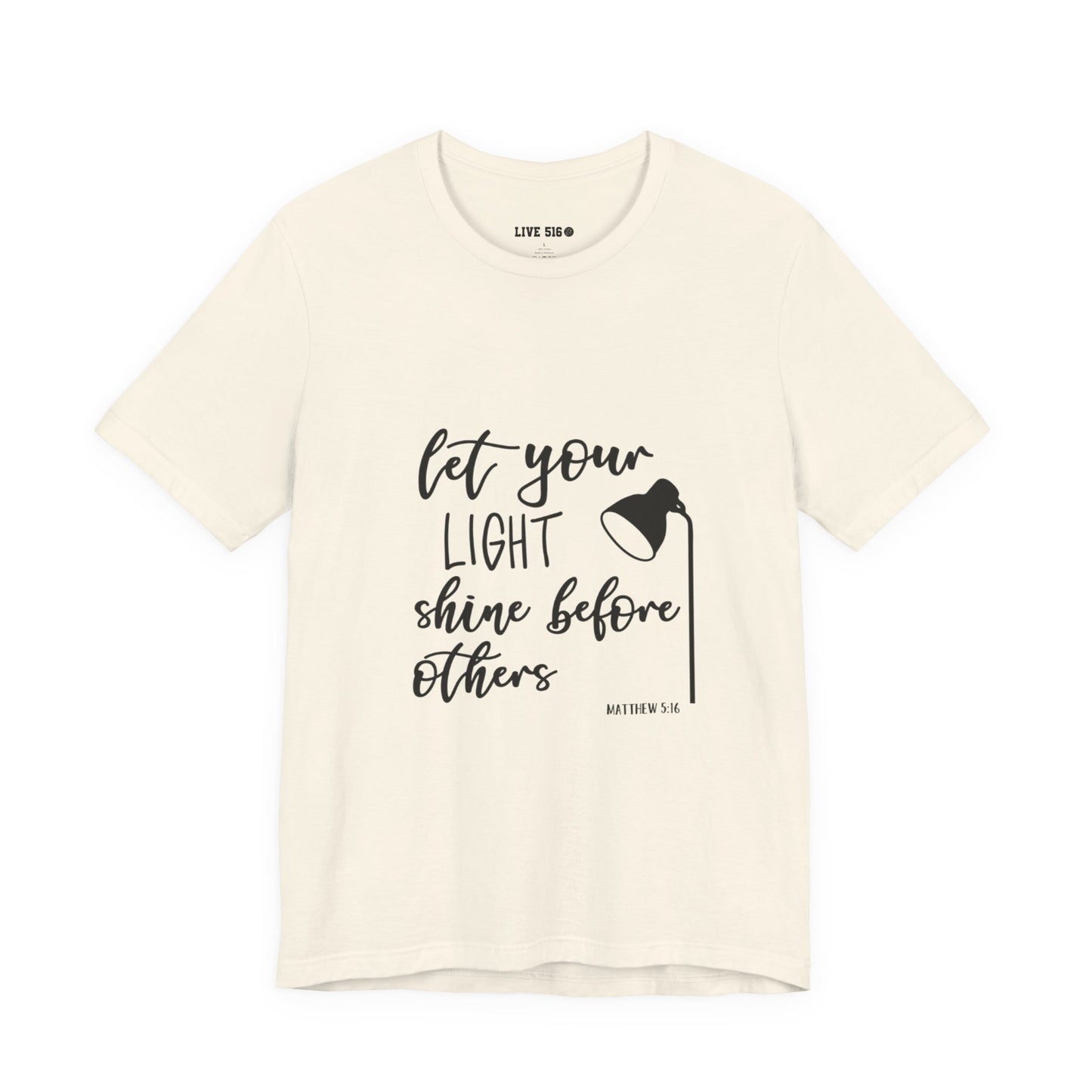Inspirational Tee — "Let Your Light Shine Before Others" Graphic T-Shirt